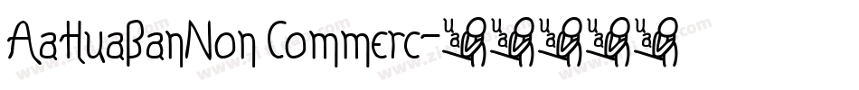 AaHuaBanNon Commerc字体转换